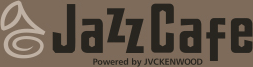 Jazz Cafe Powered by JVC KENWOOD