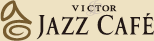 VICTOR JAZZ CAFE