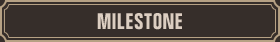 MILESTONE